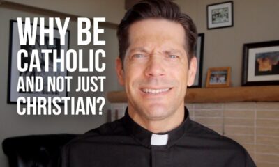 Why Be Catholic